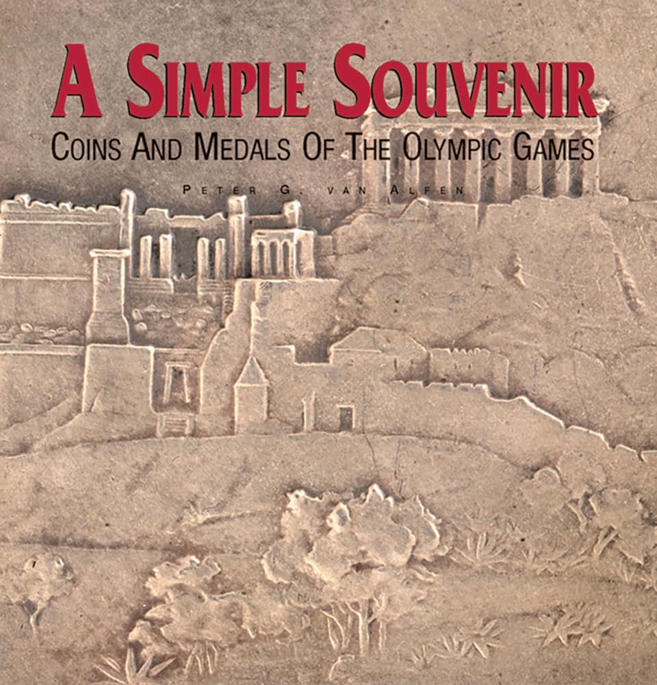A Simple Souvenir: Coins and Medals of the Olympic Games,Used