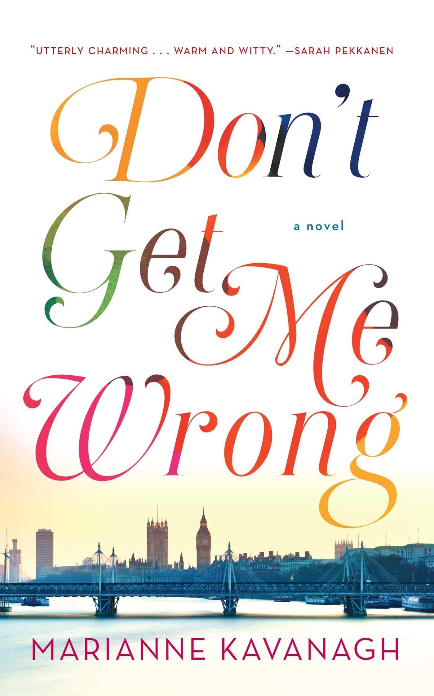 Don't Get Me Wrong: A Novel,Used