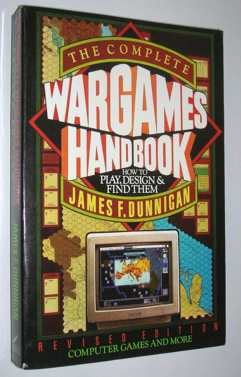 The Complete Wargames Handbook: How To Play, Design, And Find Them,New