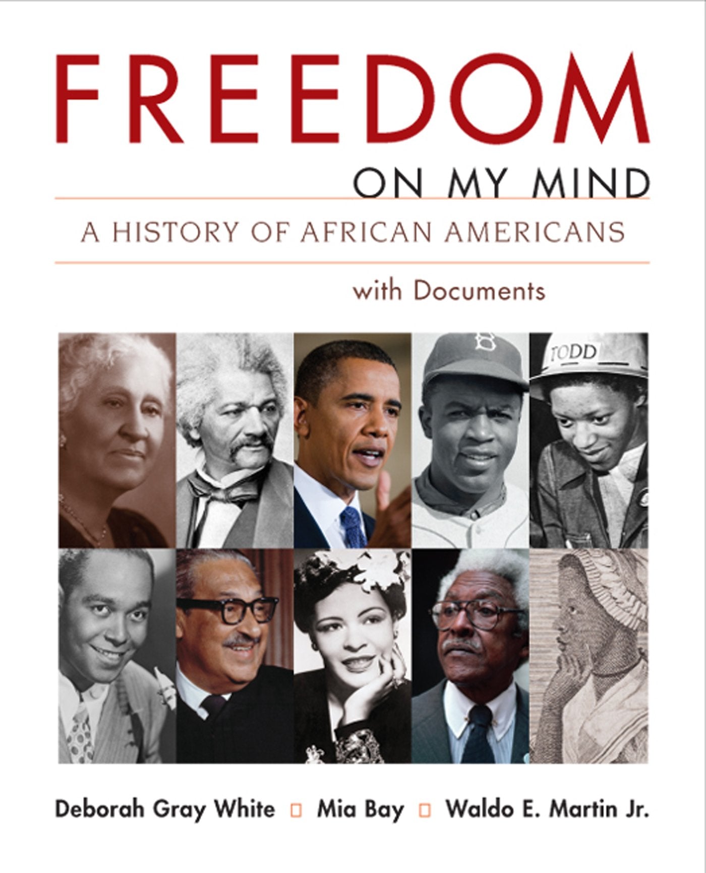 Freedom On My Mind, Combined Volume: A History Of African Americans, With Documents,New