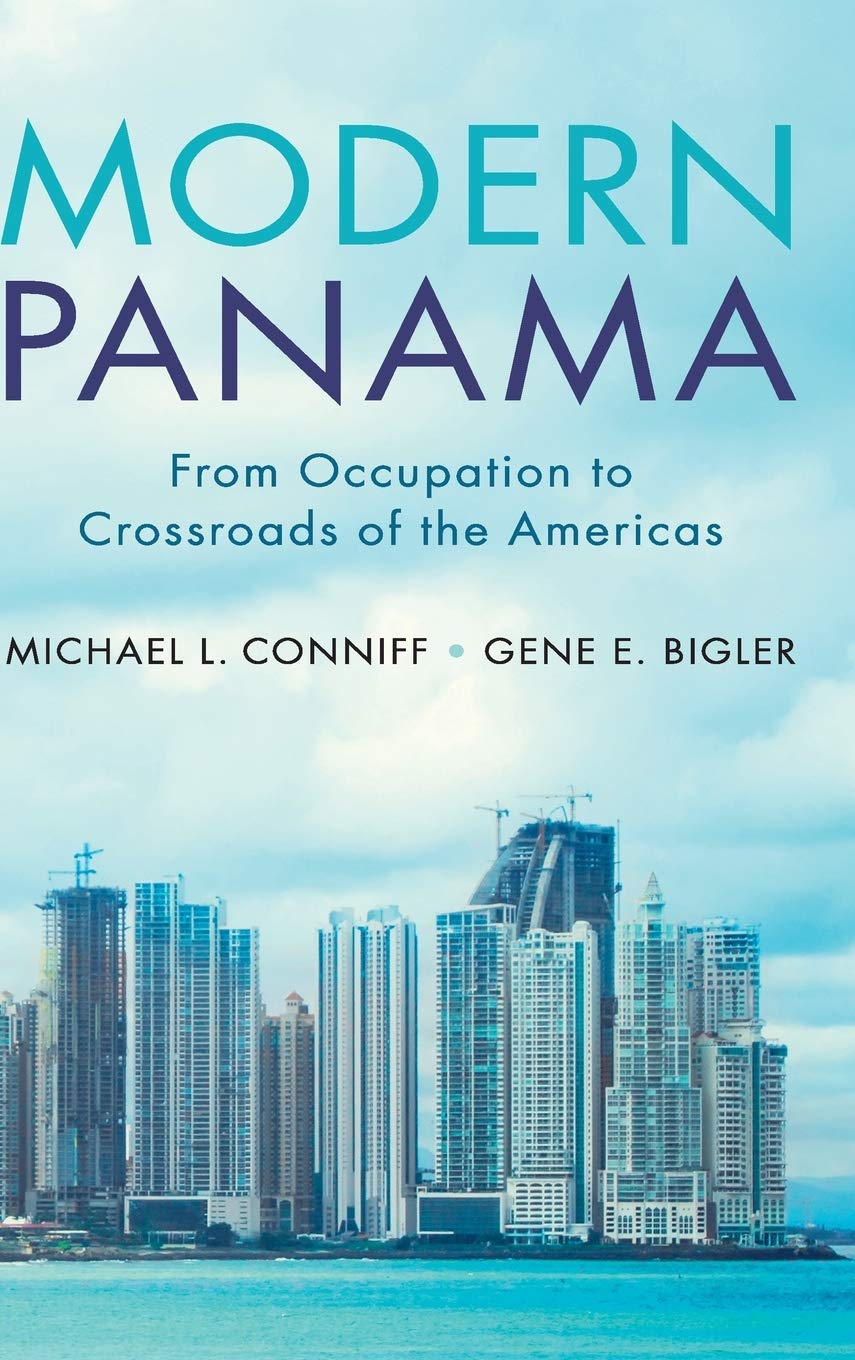 Modern Panama: From Occupation to Crossroads of the Americas,Used