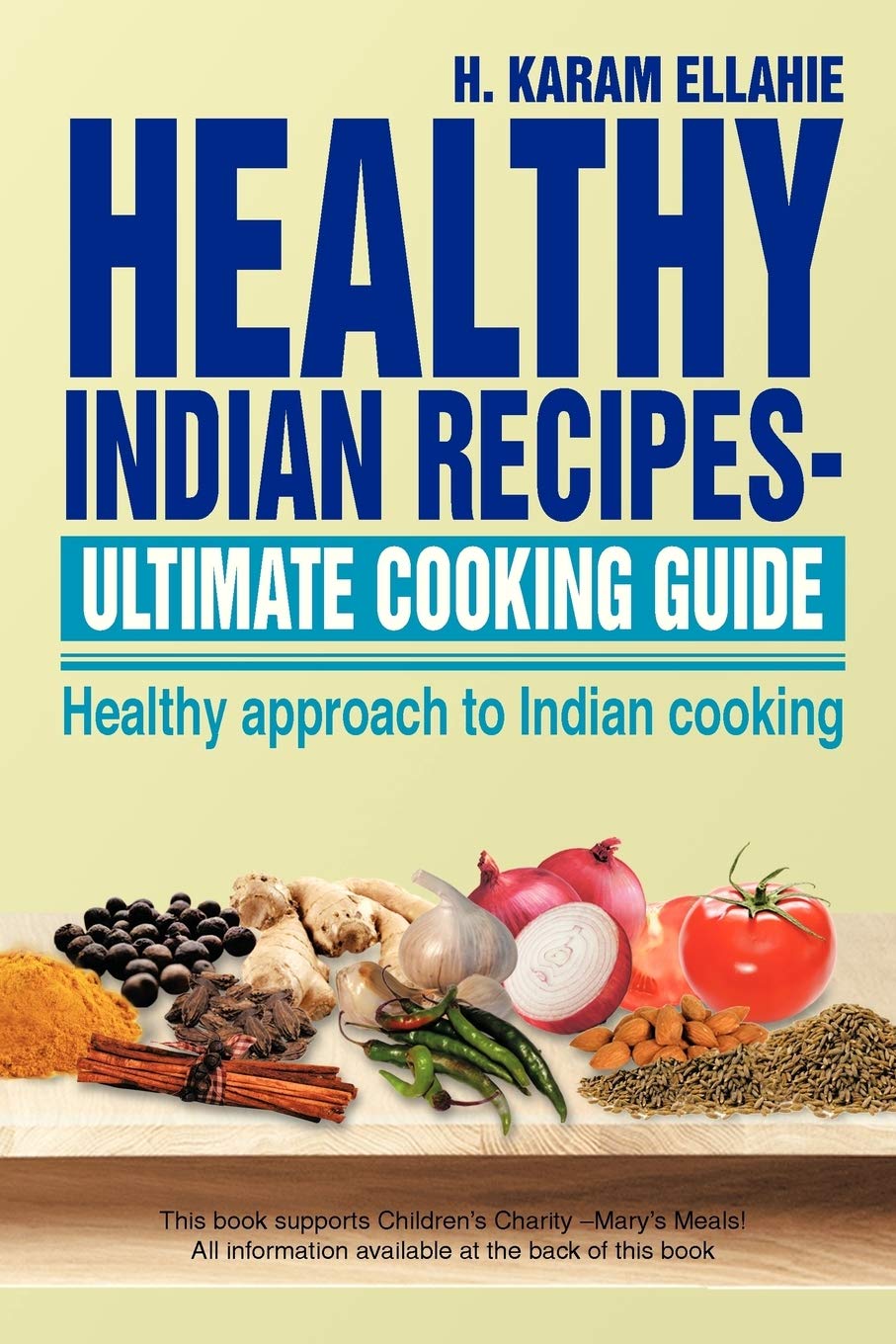 Healthy Indian Recipes Ulimate Cooking Guide: Healthy Approach To Indian Cooking,Used