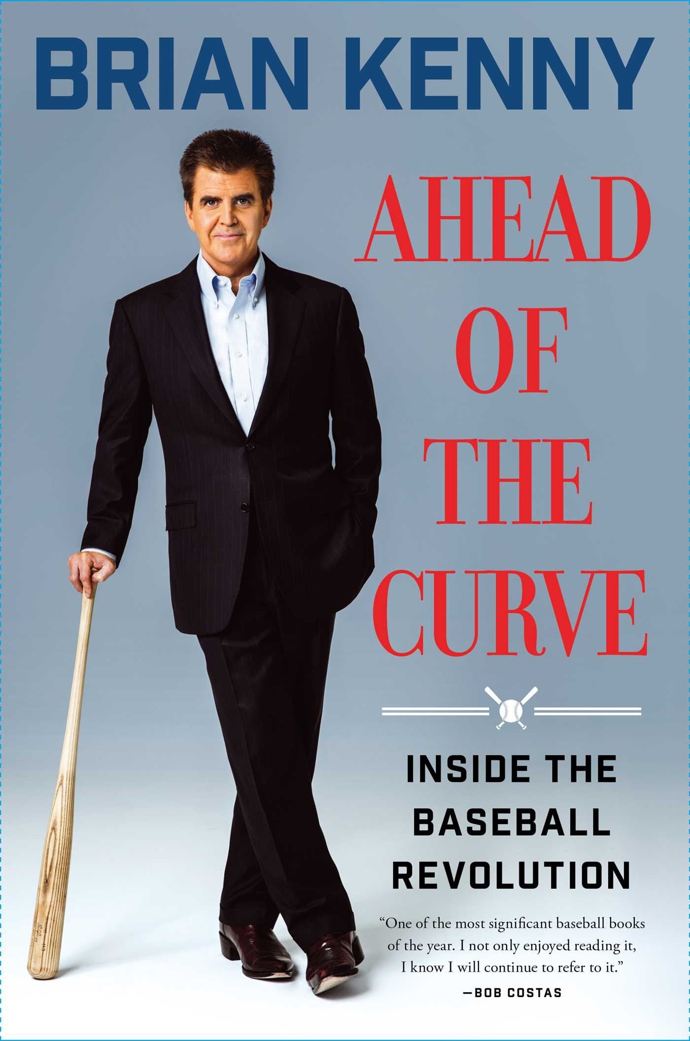 Ahead of the Curve: Inside the Baseball Revolution,New