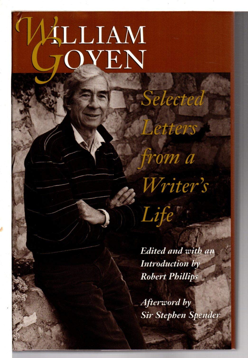 William Goyen: Selected Letters from a Writers Life,Used