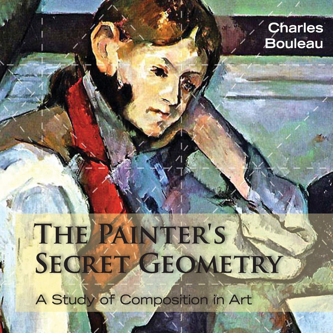 The Painter's Secret Geometry: A Study of Composition in Art,Used