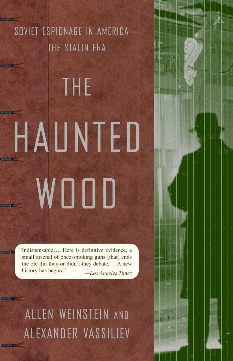 The Haunted Wood: Soviet Espionage in America The Stalin Era (Modern Library Paperbacks),Used
