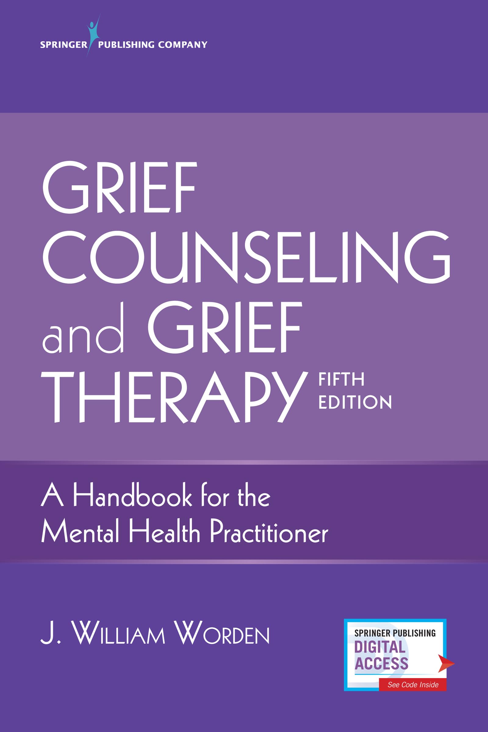 Grief Counseling And Grief Therapy, Fifth Edition: A Handbook For The Mental Health Practitioner  Grief Counseling Handbook On,New