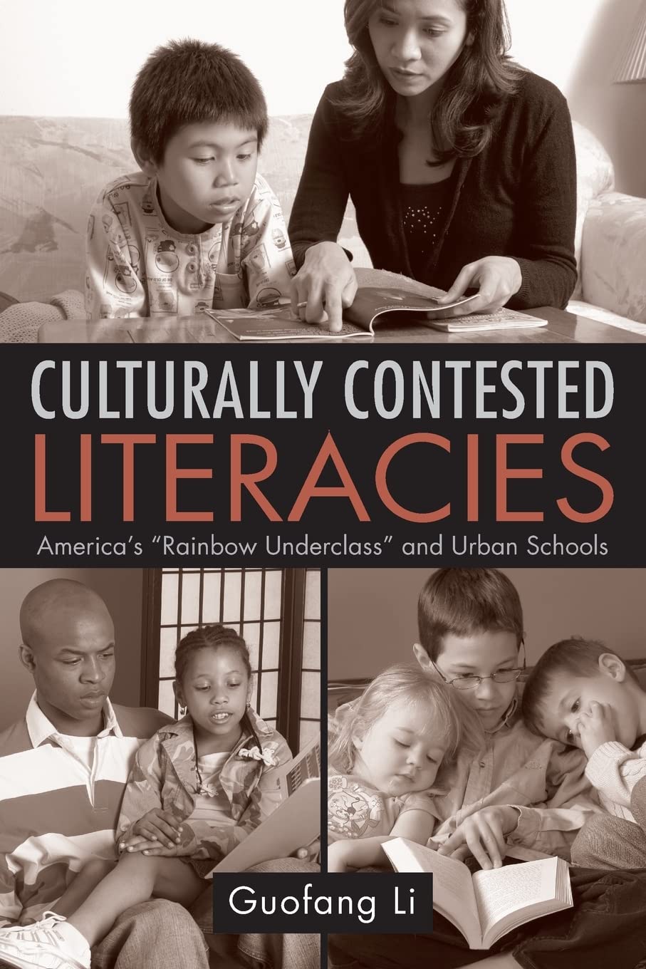 Culturally Contested Literacies: America's 'Rainbow Underclass' and Urban Schools,Used