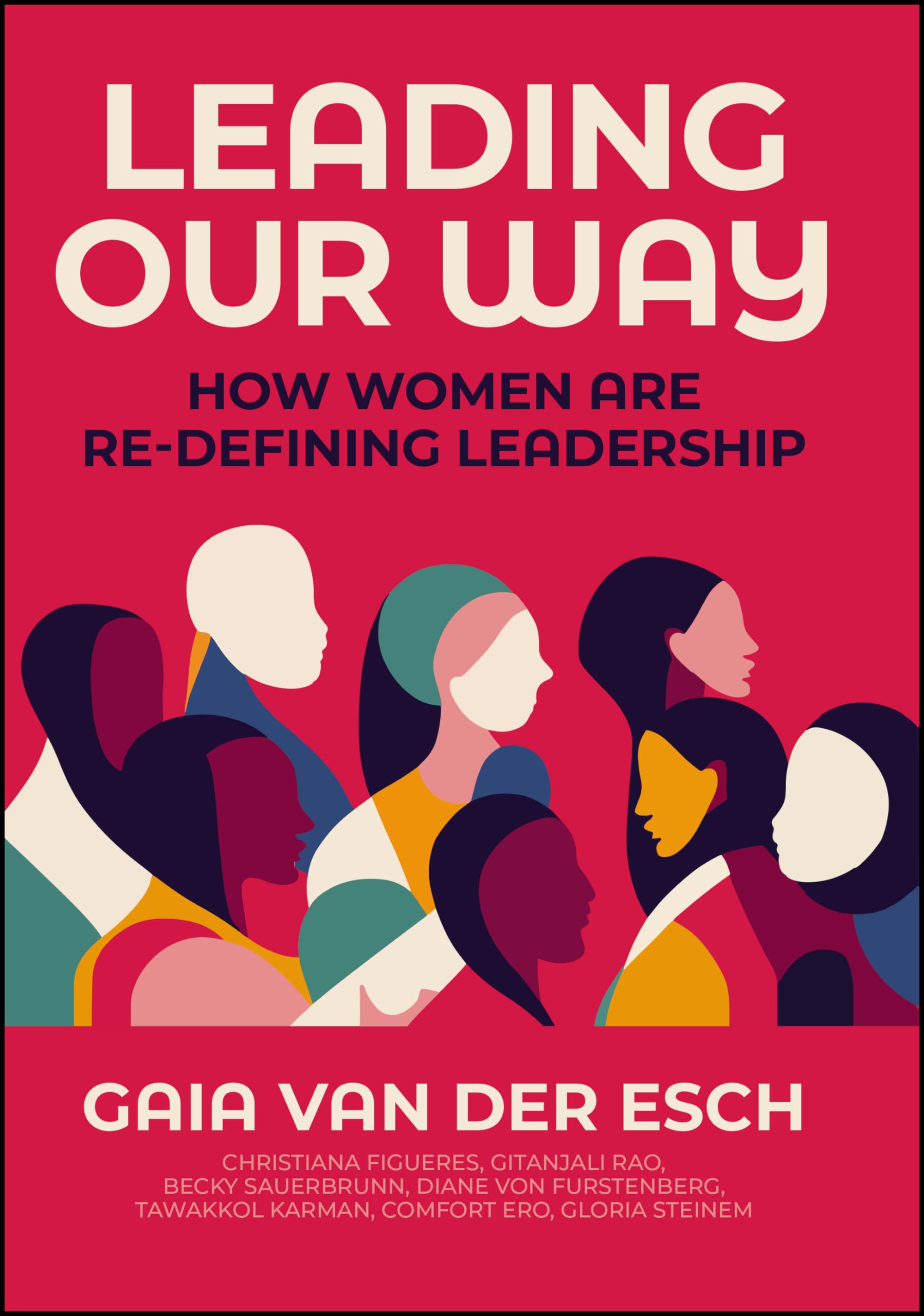 Leading Our Way: How Women Are Redefining Leadership,Used