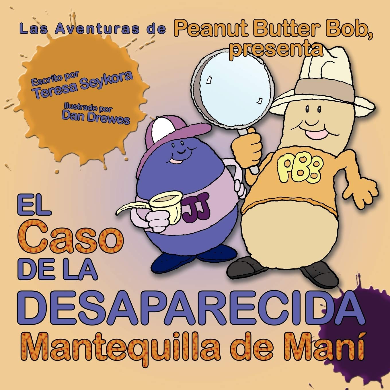 El Caso De La Desaparecida Mantequilla De Mani: Las Aventuras De Peanut Butter Bob, Presenta (Spanish Edition),New