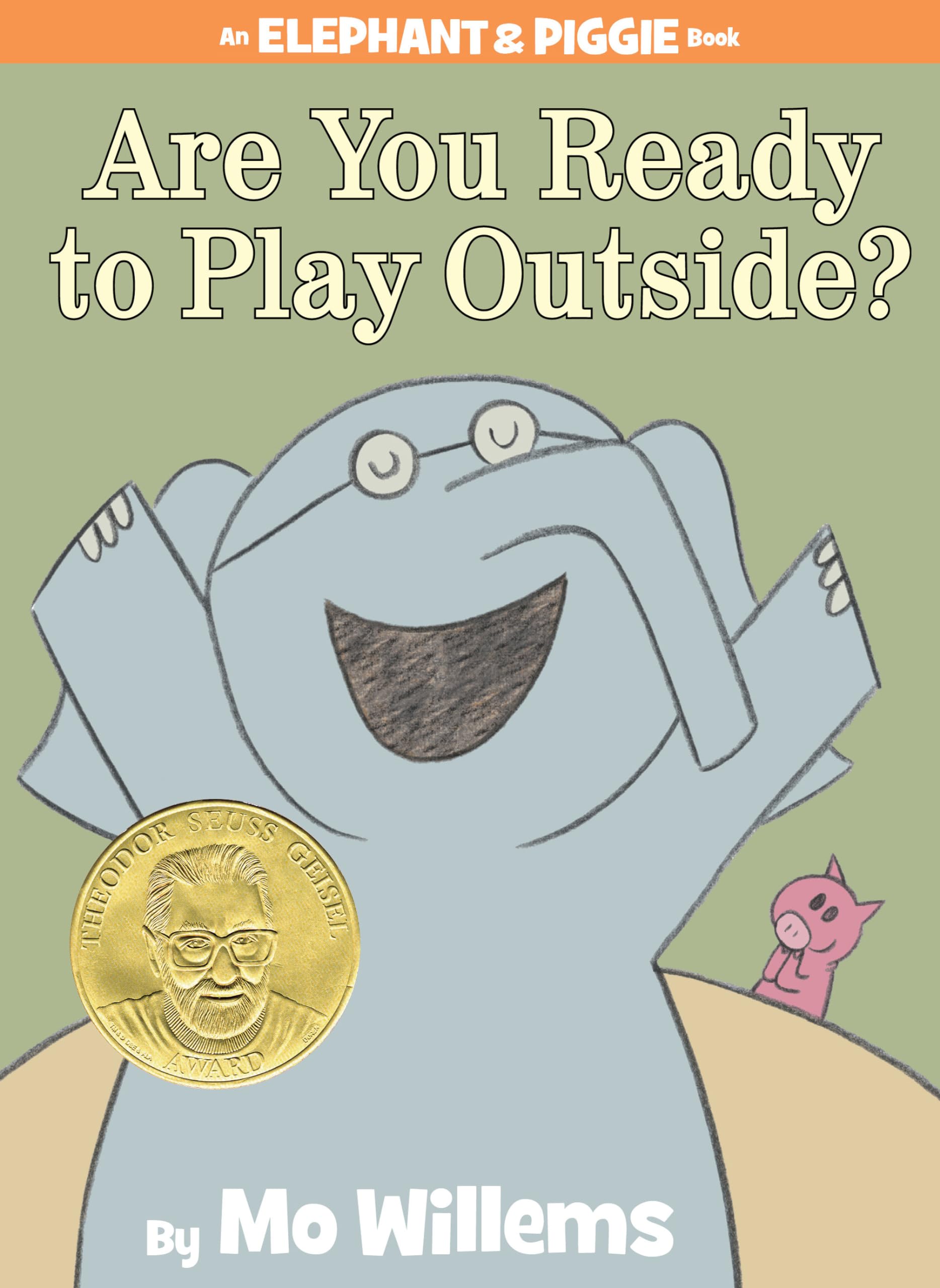 Are You Ready to Play Outside?An Elephant and Piggie Book,Used