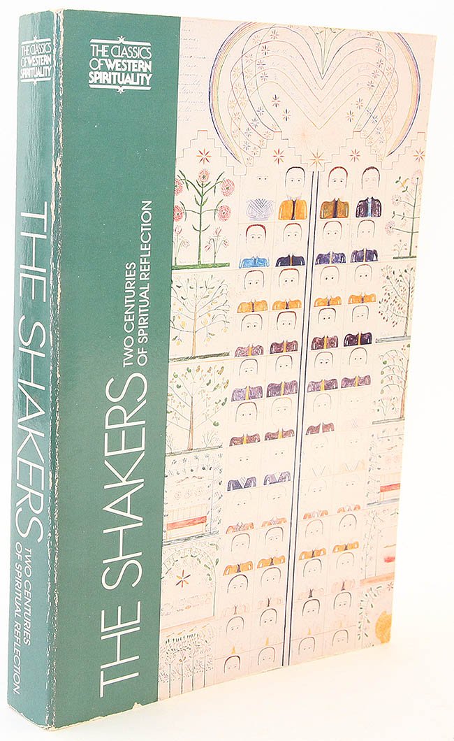 The Shakers: Two Centuries Of Spiritual Reflection (Classics Of Western Spirituality (Paperback)),Used