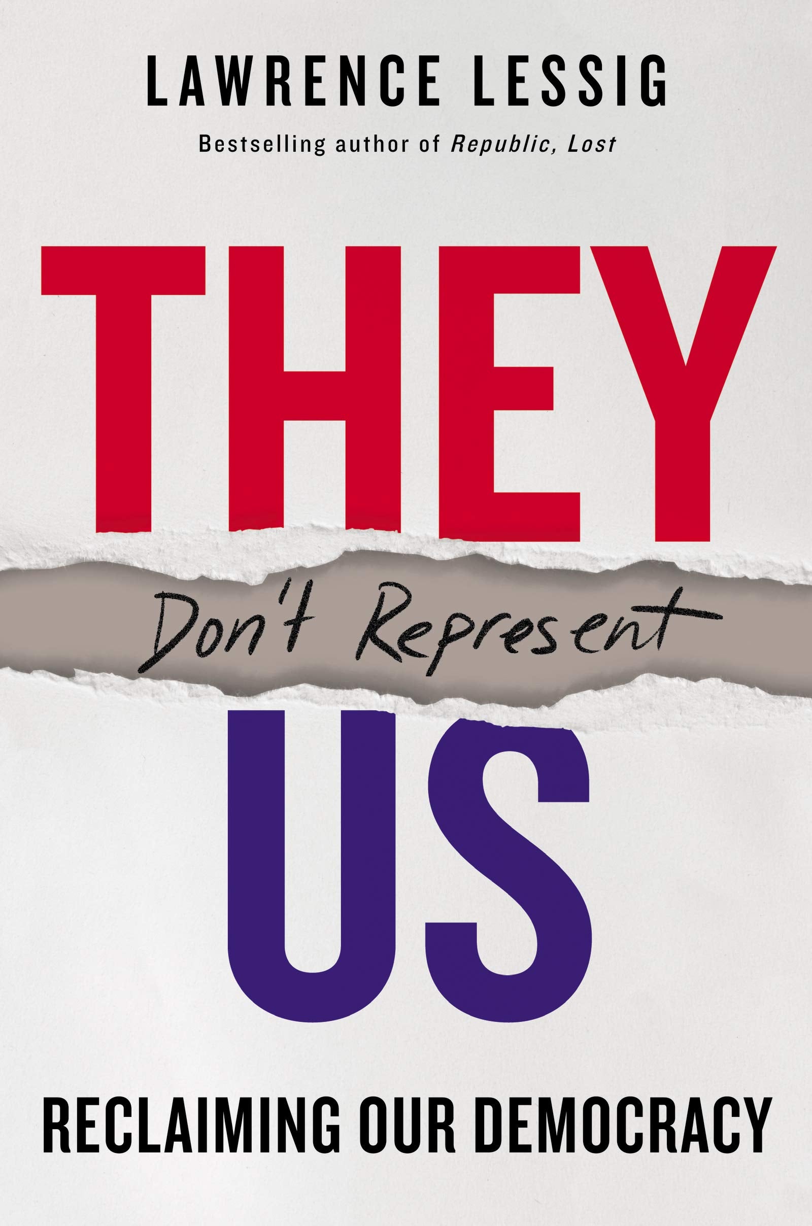 They Don't Represent Us: Reclaiming Our Democracy,Used