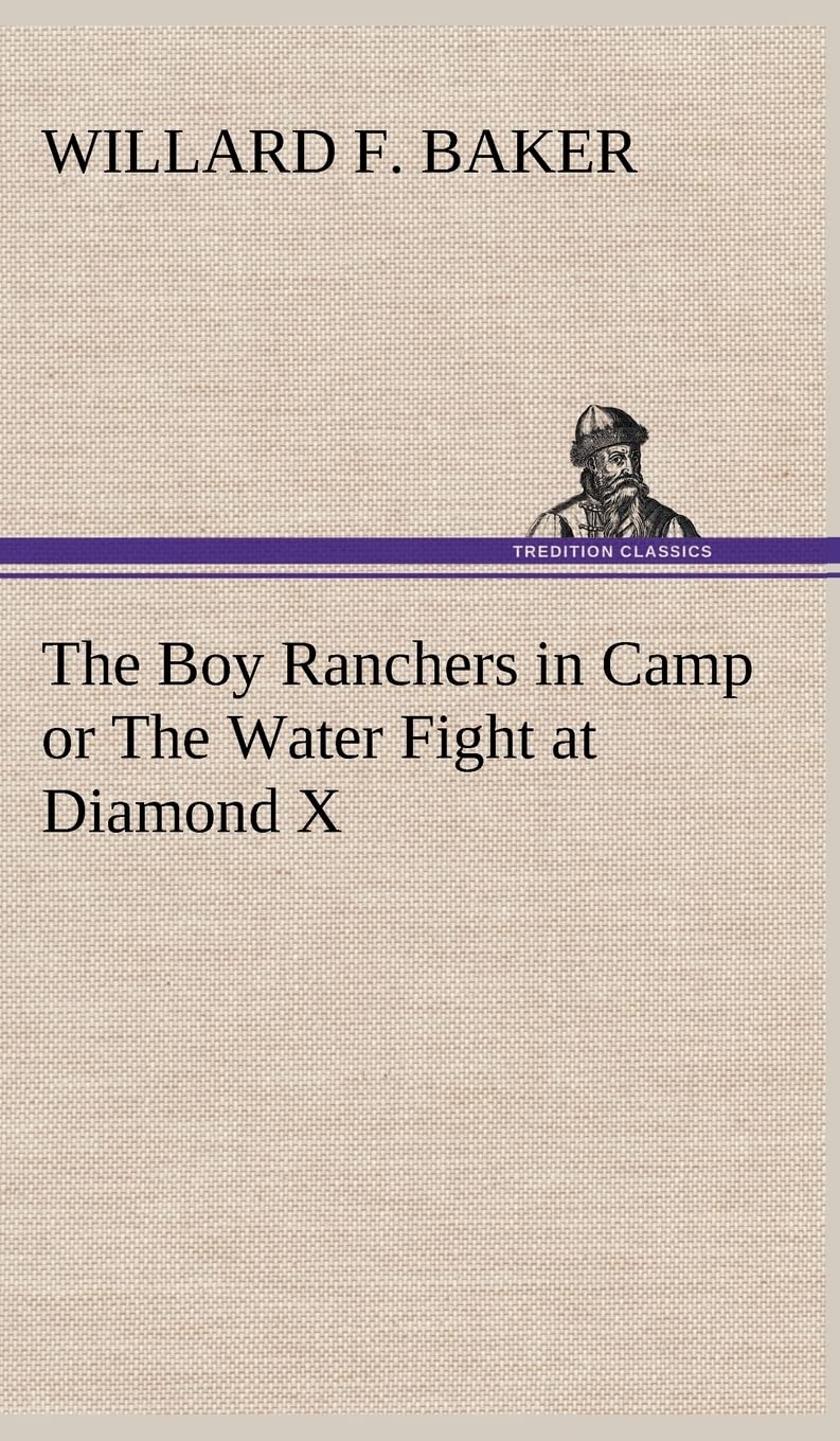 The Boy Ranchers in Camp or The Water Fight at Diamond X,Used