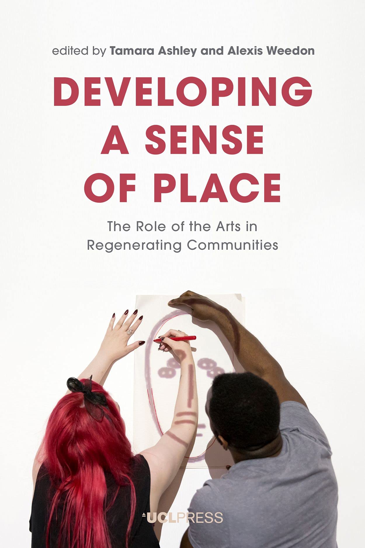 Developing a Sense of Place: The Role of the Arts in Regenerating Communities,Used