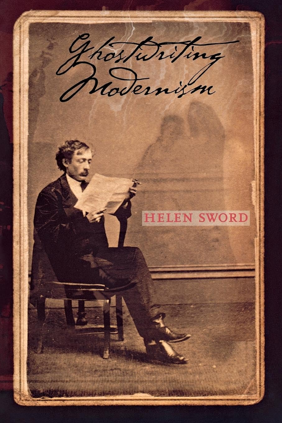 Ghostwriting Modernism,New