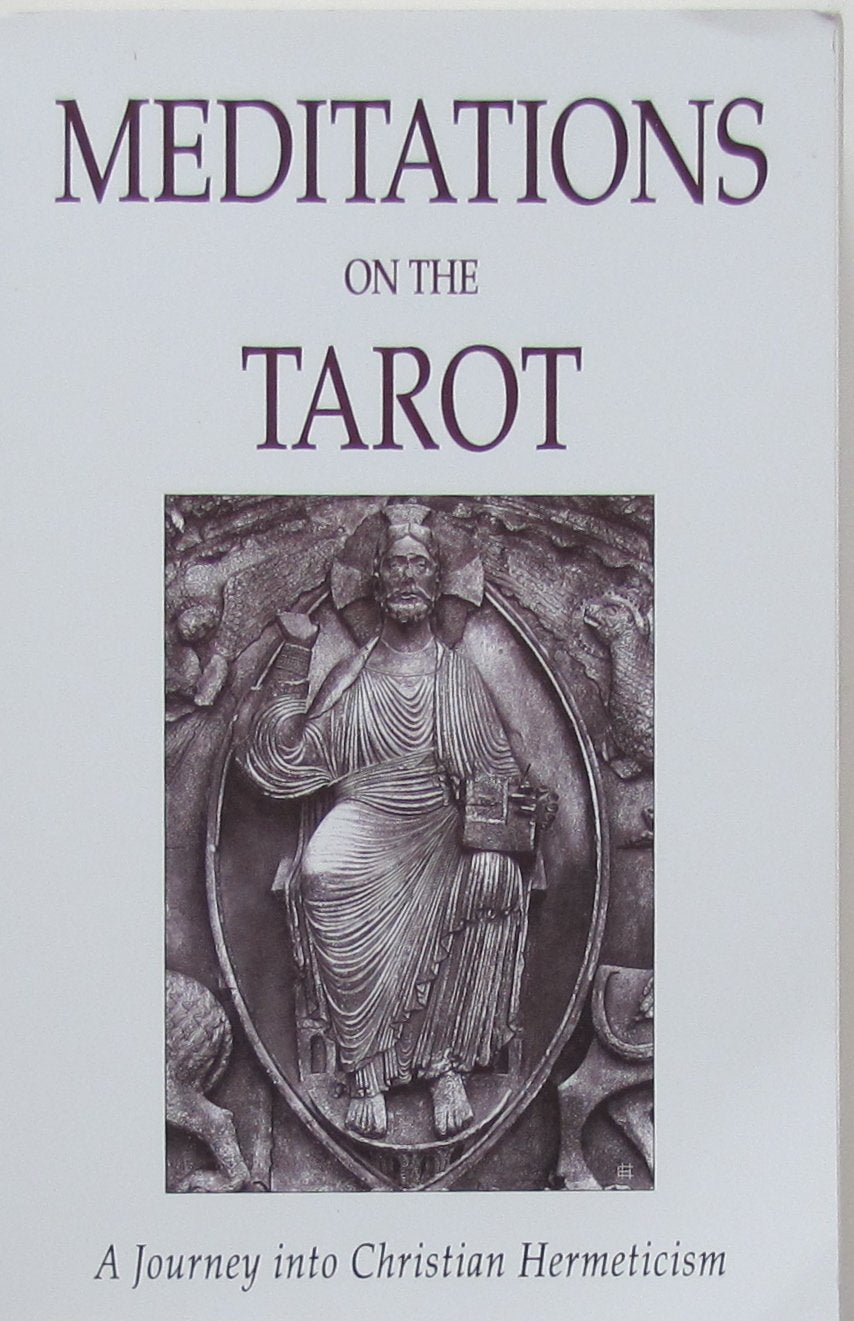 Meditations on the Tarot: A Journey into Christian Hermeticism (Element Classic Editions),New