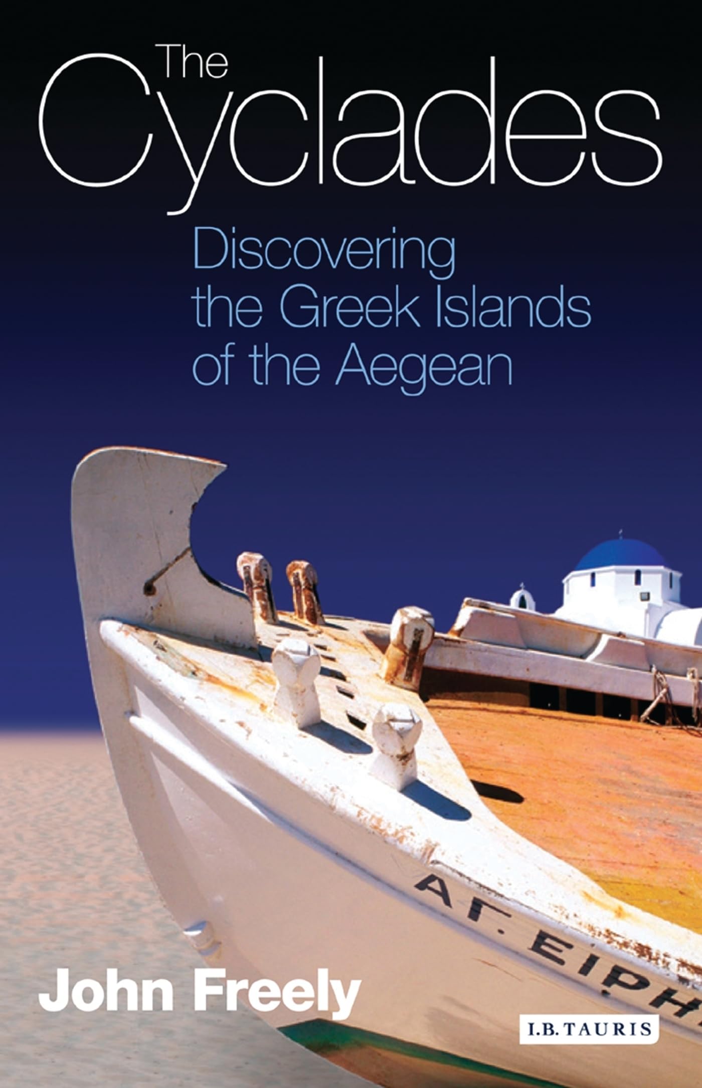 The Cyclades: Discovering the Greek Islands of the Aegean,Used