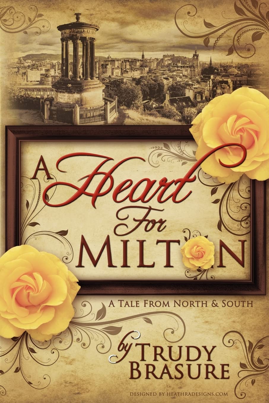 A Heart for Milton: A Tale from North and South,Used
