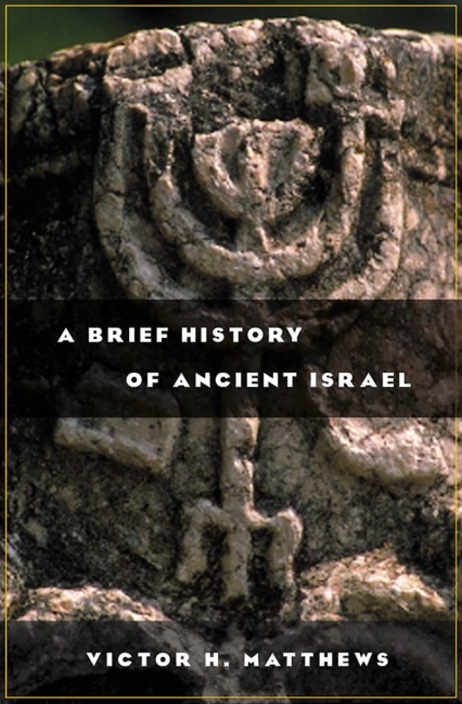 A Brief History Of Ancient Israel,New