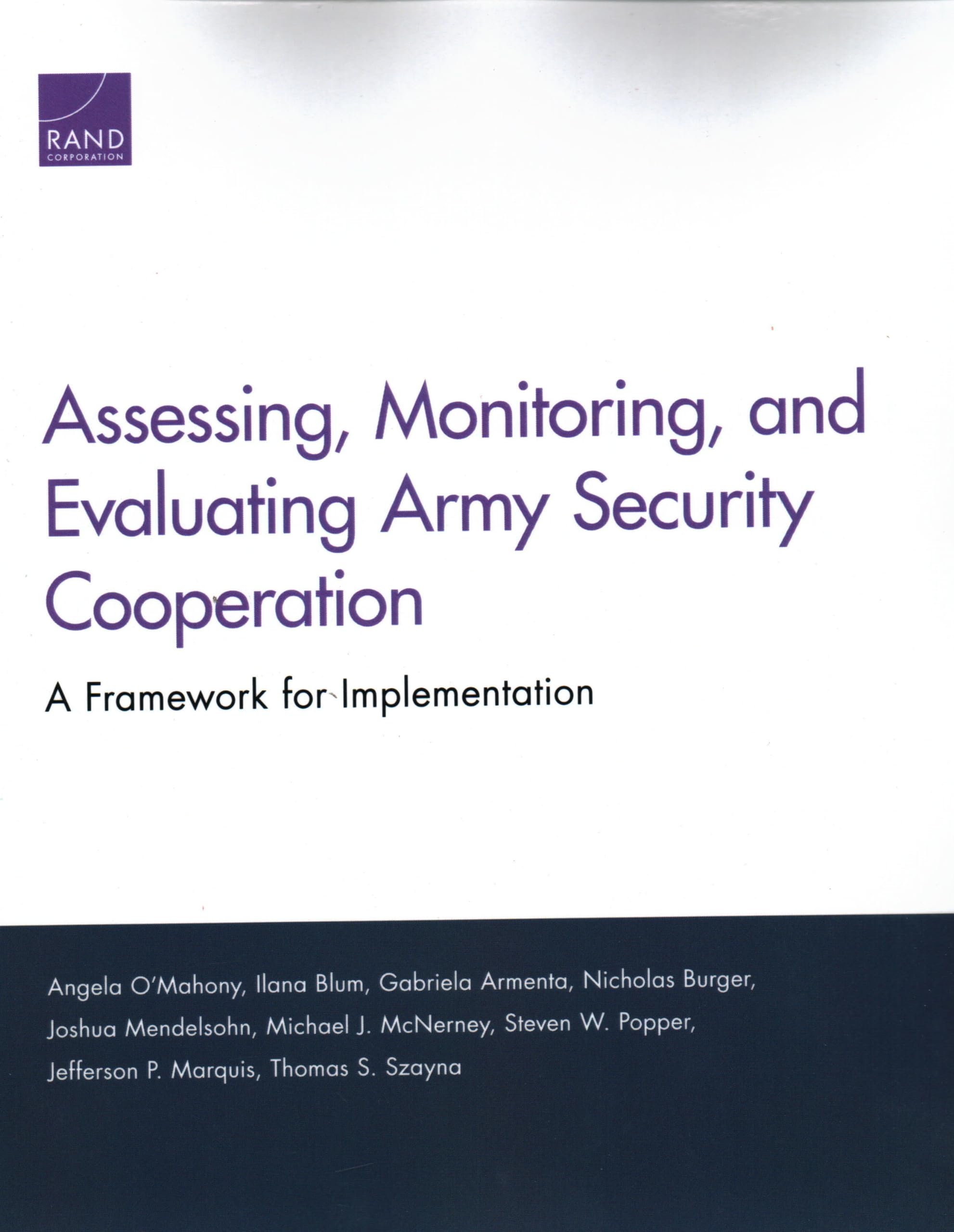 Assessing, Monitoring, and Evaluating Army Security Cooperation: A Framework for Implementation,Used