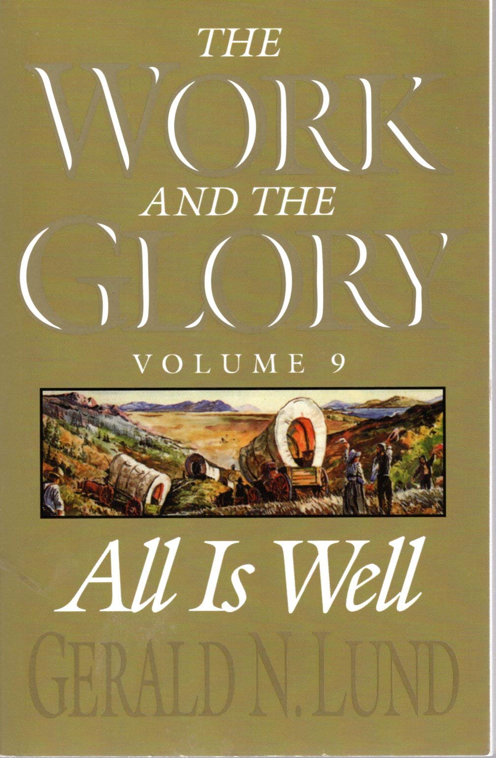 The Work and the Glory, Volume 9: All Is Well,Used
