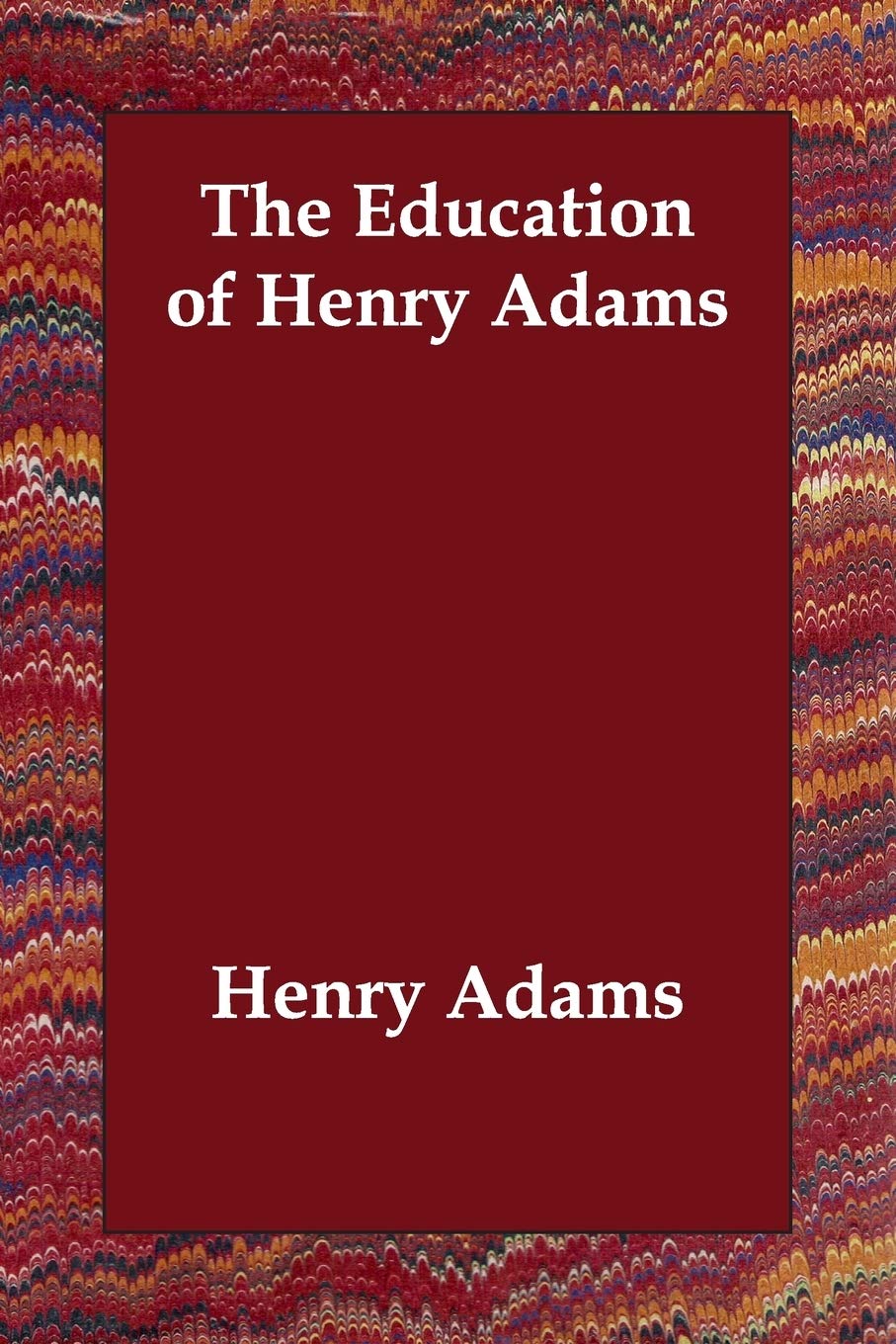 The Education of Henry Adams,New