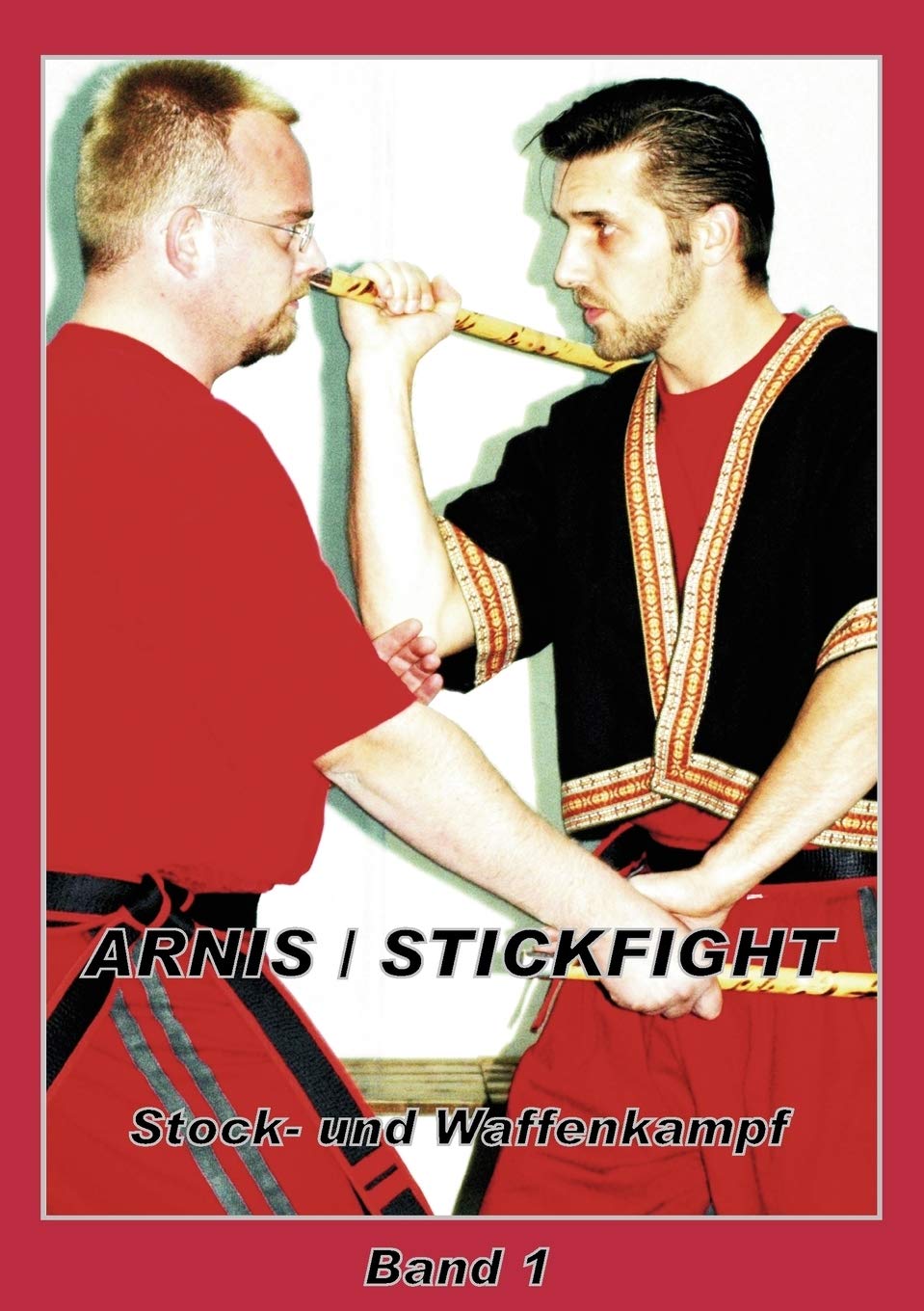 Arnis / Stickfight: Stock und Waffenkampf (German Edition),Used