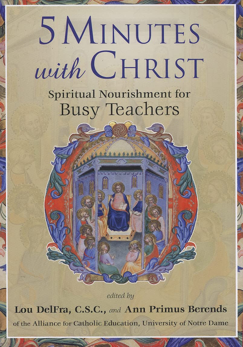 5 Minutes With Christ: Spiritual Nourishment For Busy Teachers,Used