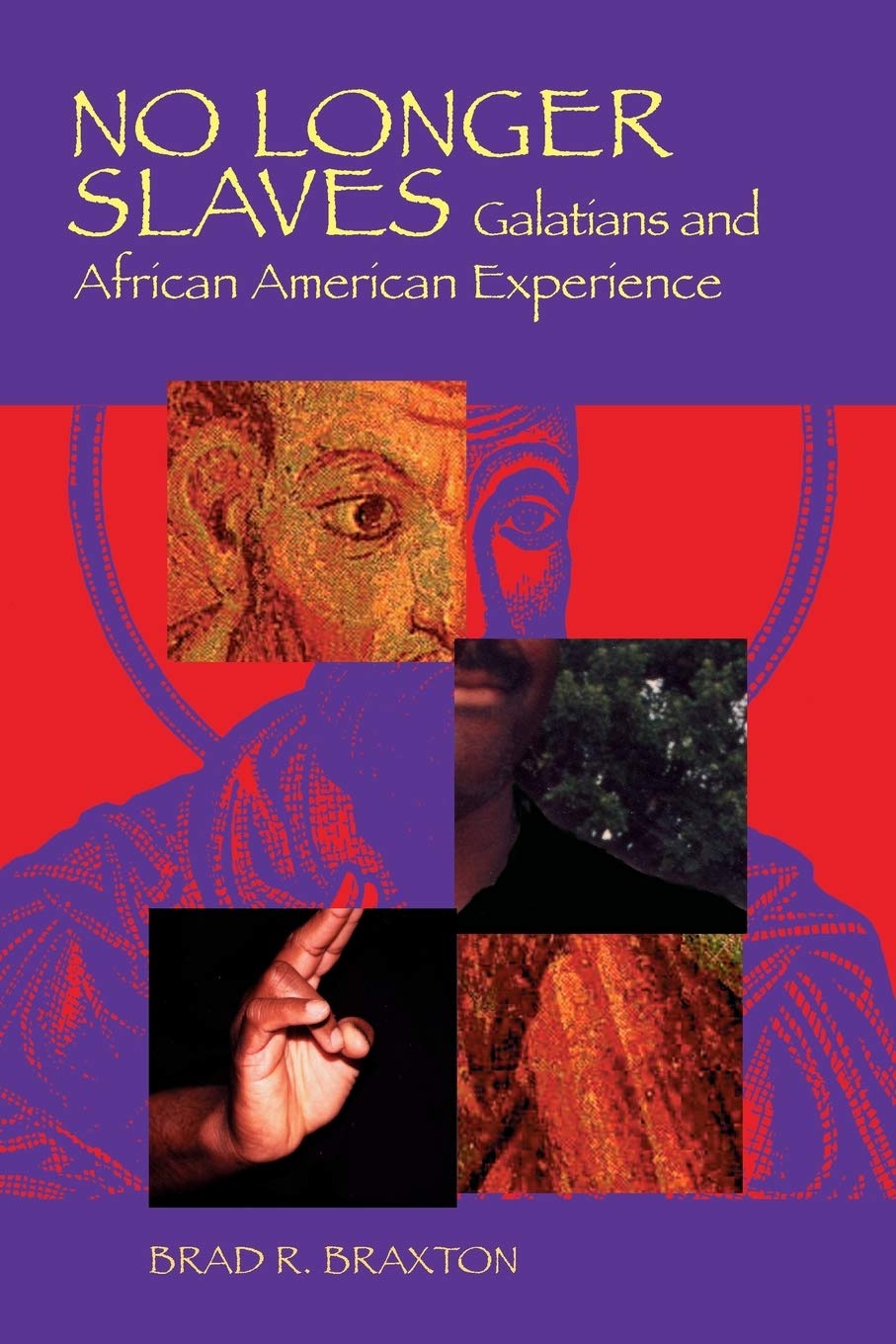 No Longer Slaves: Galatians And African American Experience (Scripture),New