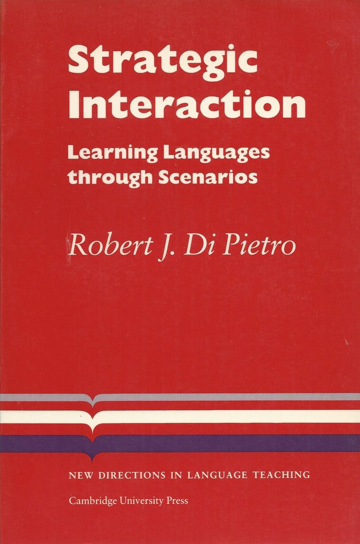 Strategic Interaction: Learning Languages through Scenarios (Cambridge Language Teaching Library),Used