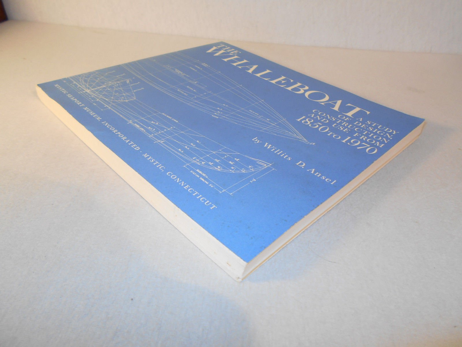 The Whaleboat: A Study of Design, Construction and Use from 18501970,Used