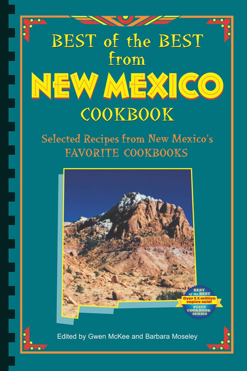 Best Of The Best From New Mexico Cookbook: Selected Recipes From New Mexico'S Favorite Cookbooks (Best Of The Best Cookbook),New