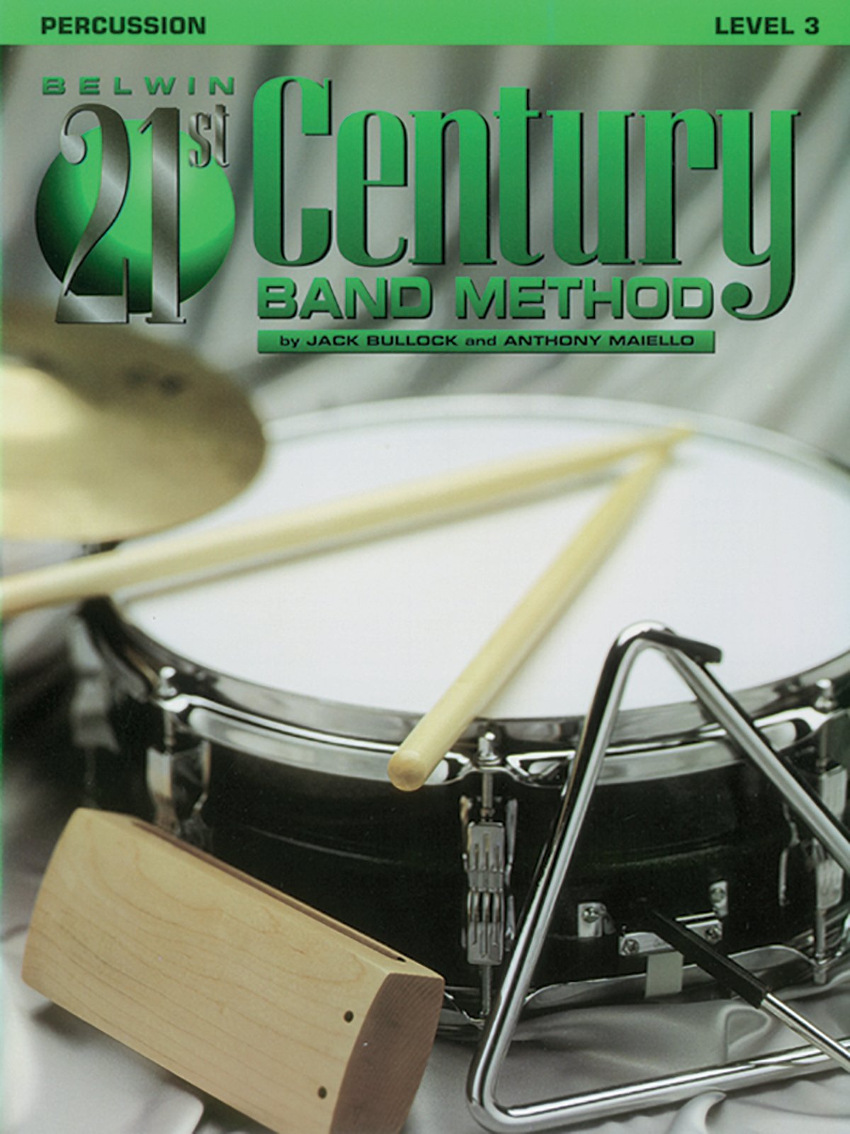 Belwin 21st Century Band Method, Level 3: Percussion,Used