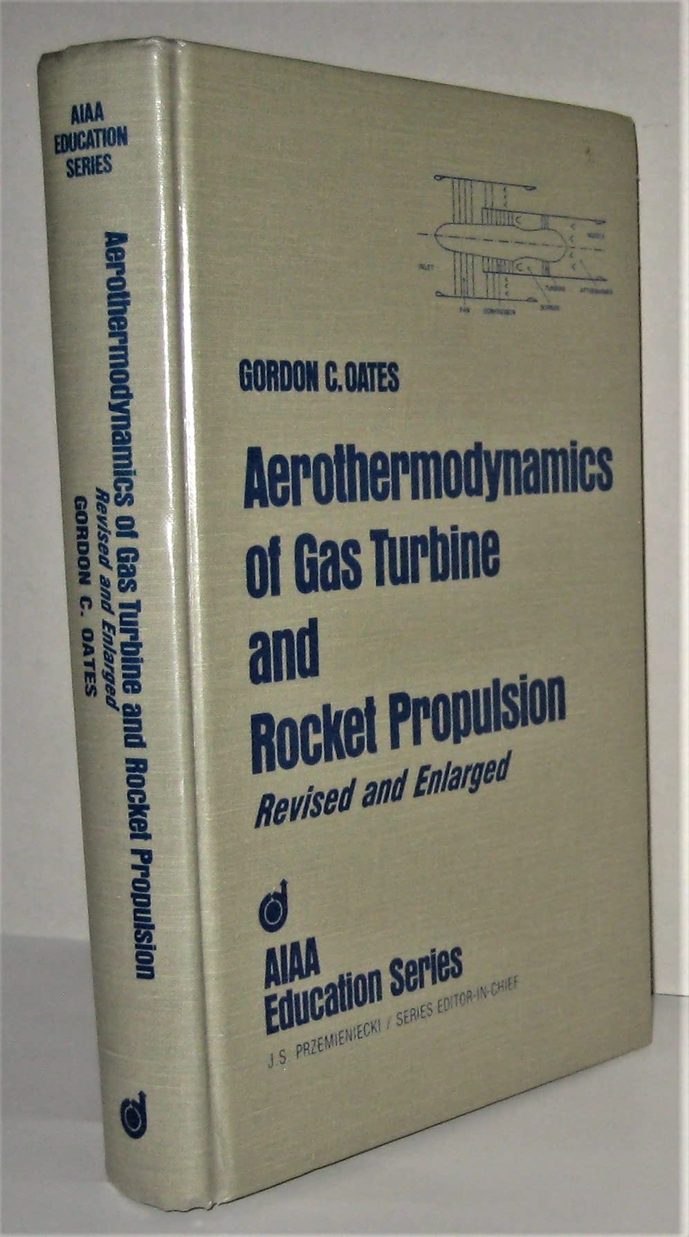 Aerothermodynamics of Gas Turbine and Rocket Propulsion : Revised and Enlarged,Used