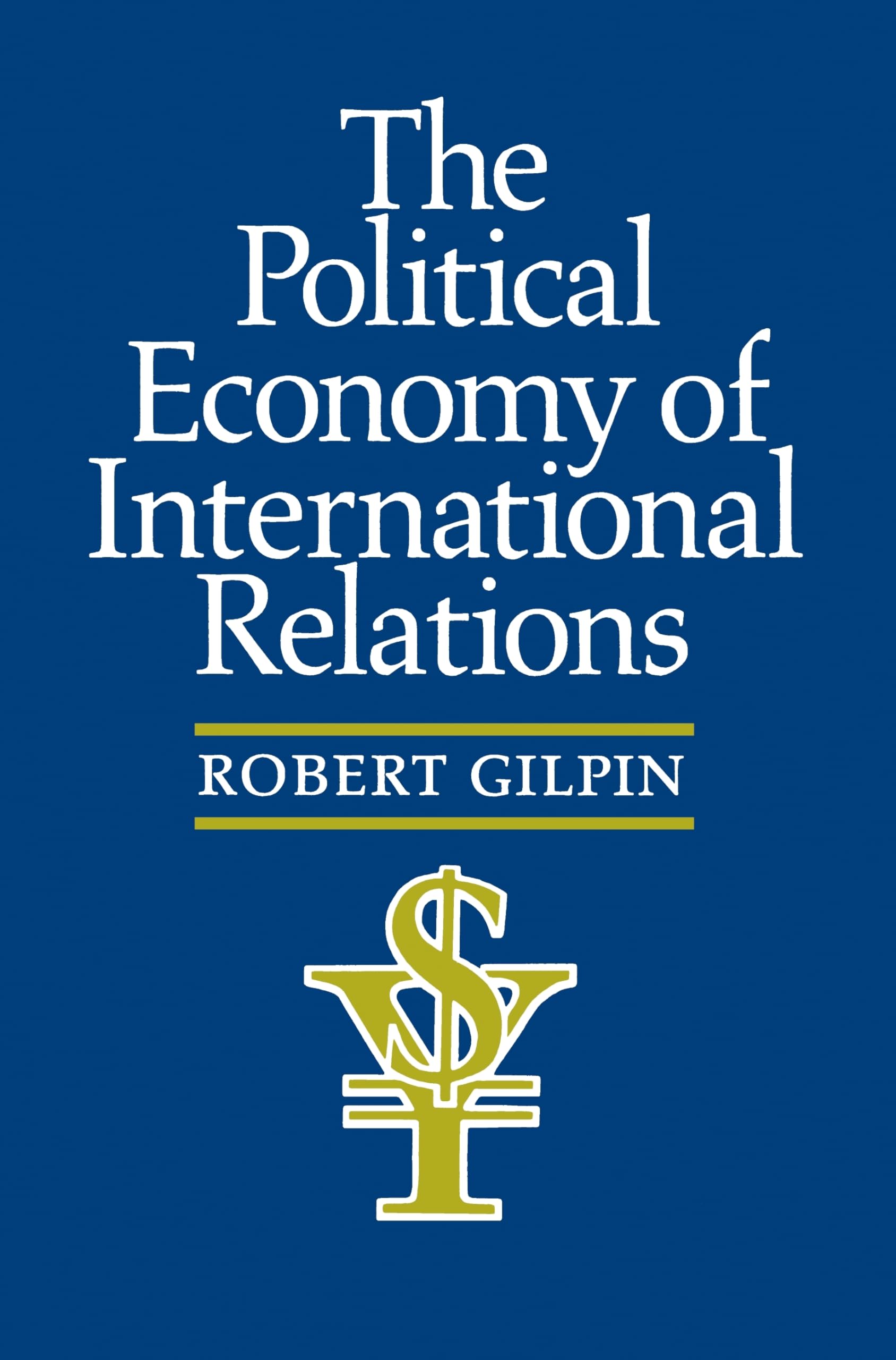The Political Economy Of International Relations,New