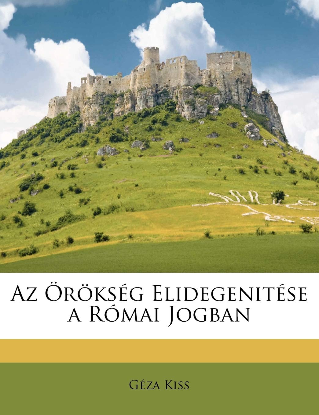 AZ rksg Elidegenitse a Rmai Jogban (Hungarian Edition),Used