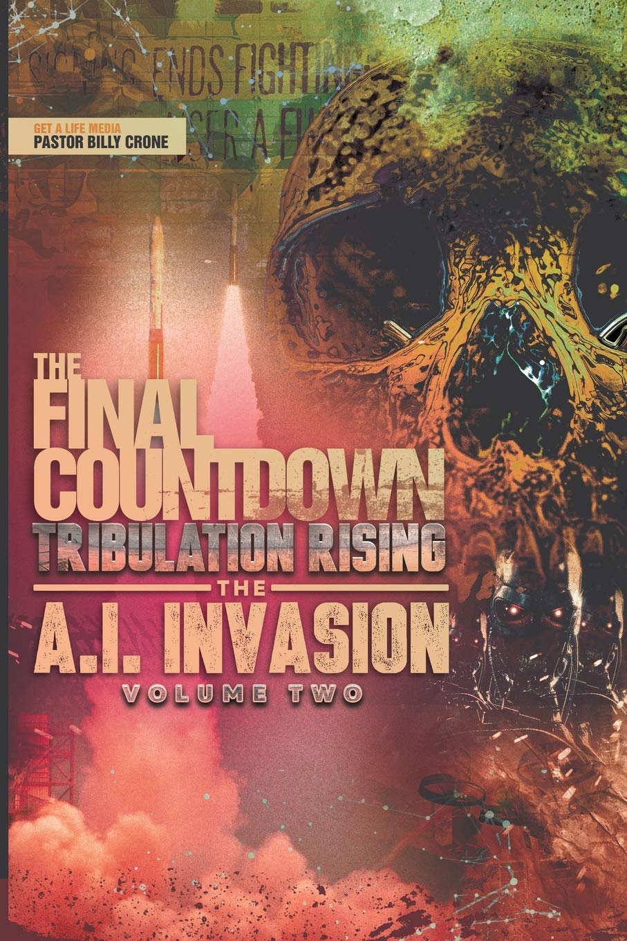 The Final Countdown Tribulation Rising The AI Invasion Vol.2,Used