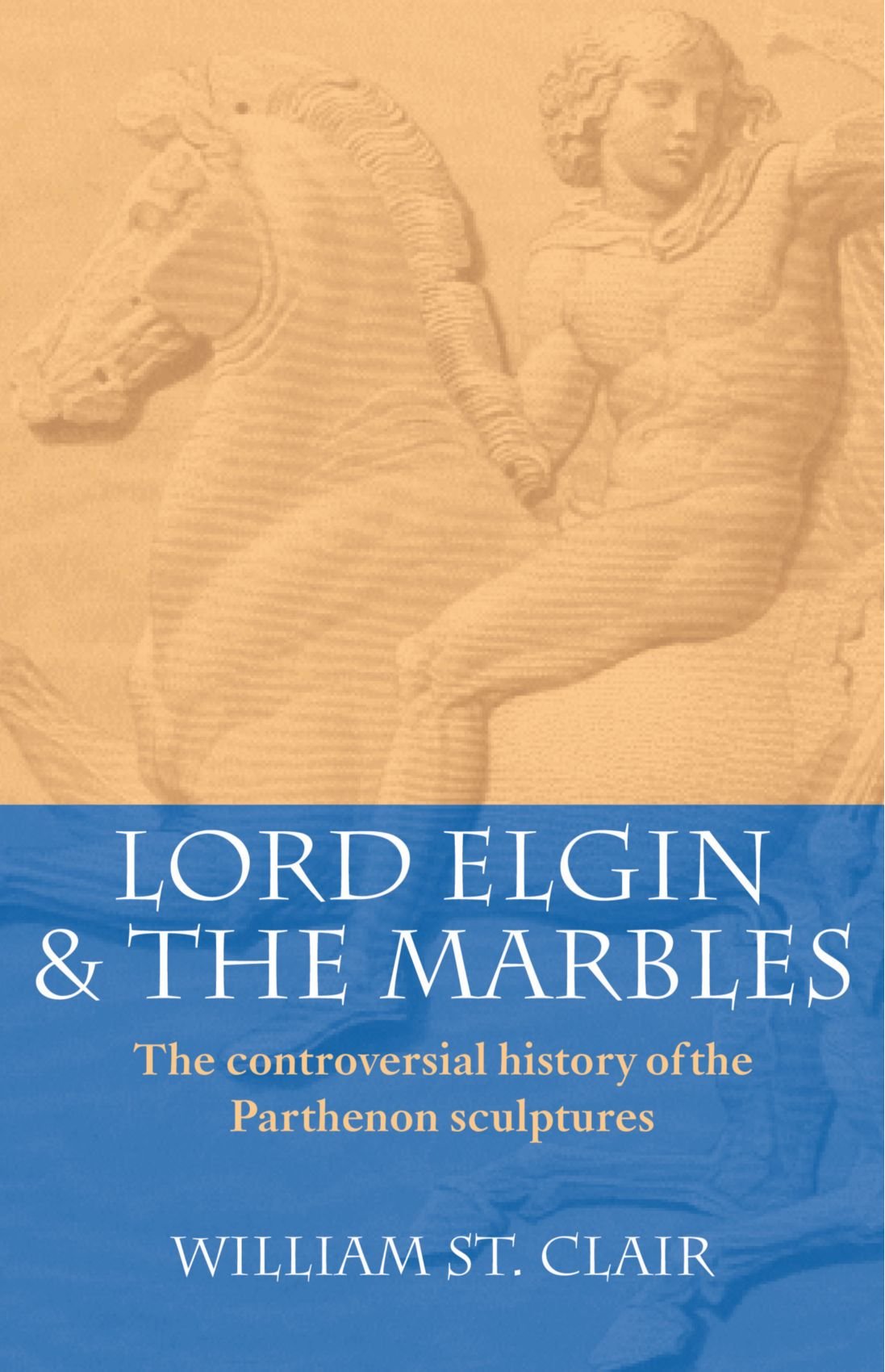 Lord Elgin and the Marbles,Used