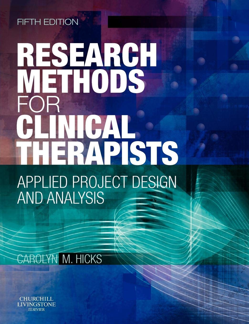 Research Methods For Clinical Therapists: Applied Project Design And Analysis,Used