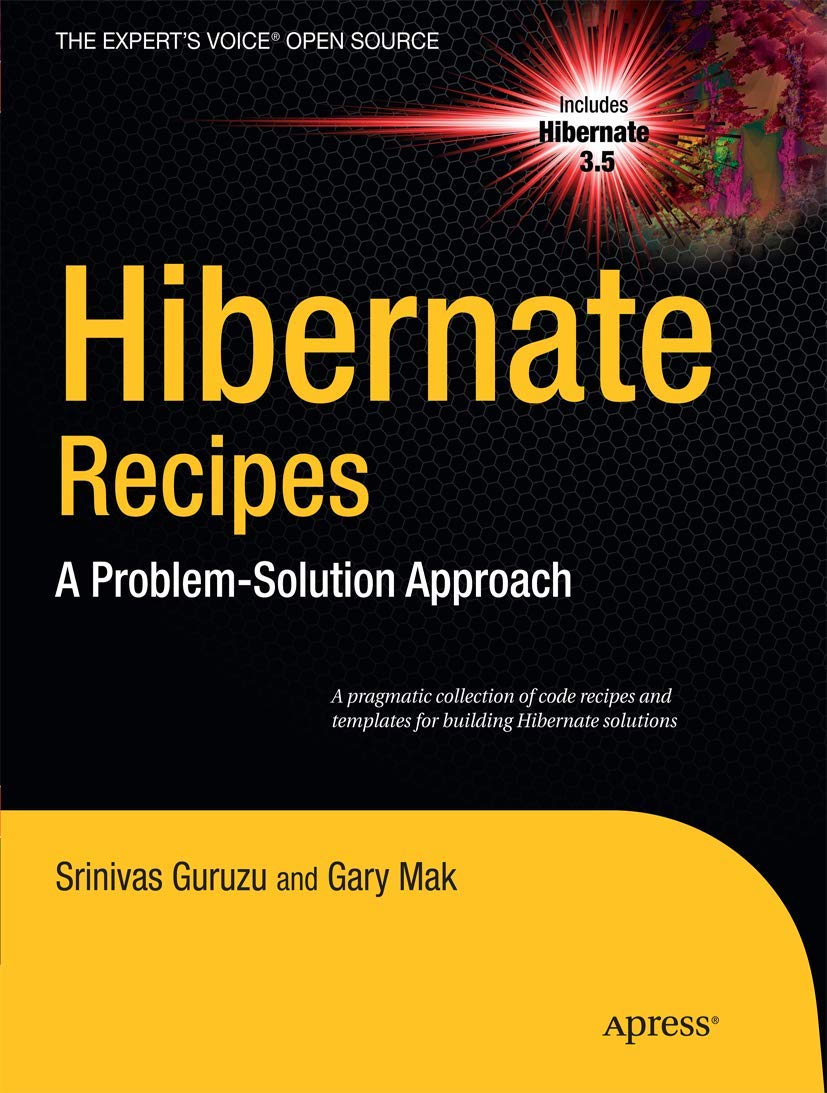 Hibernate Recipes: A ProblemSolution Approach (Expert's Voice in Open Source),Used