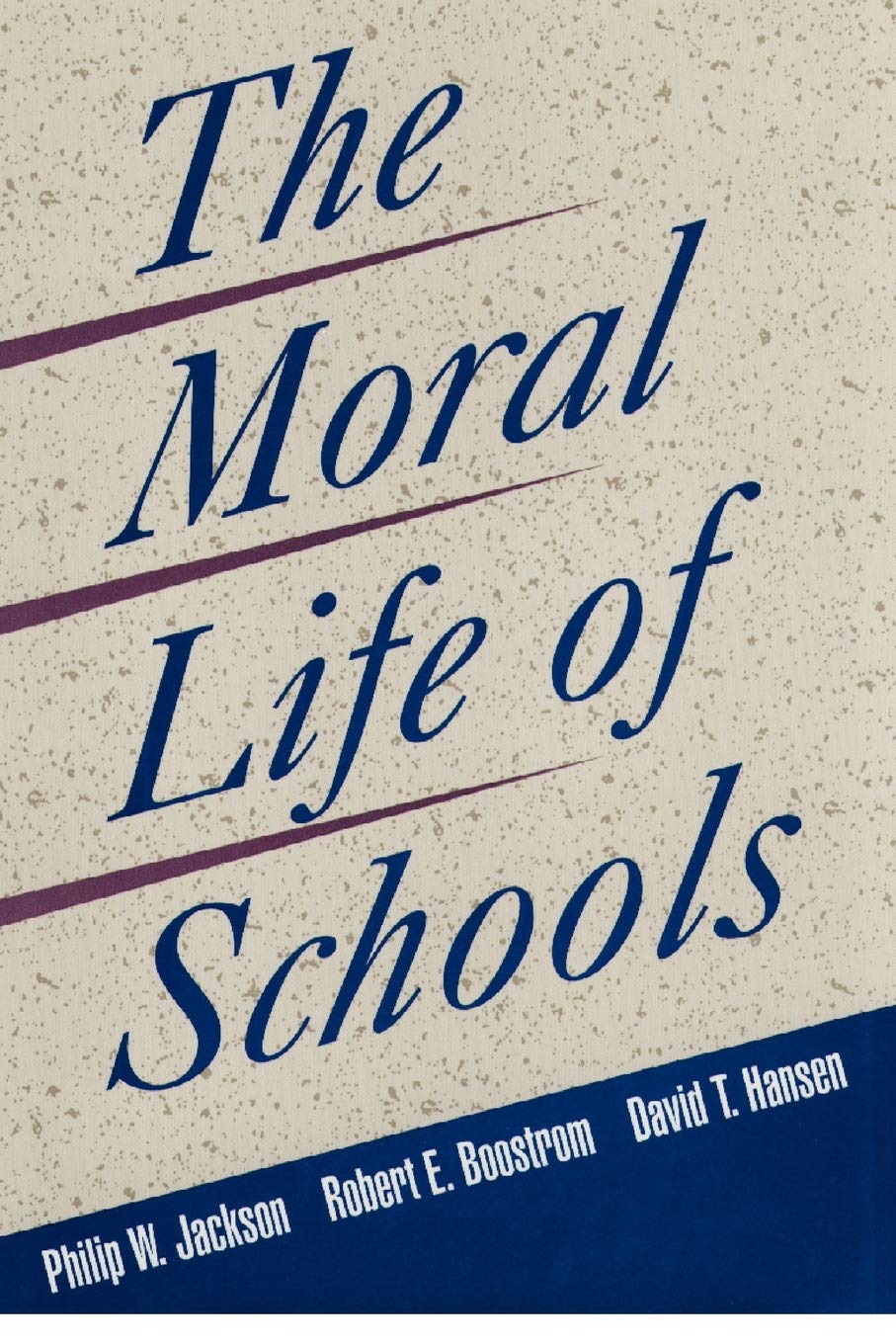 The Moral Life of Schools,Used