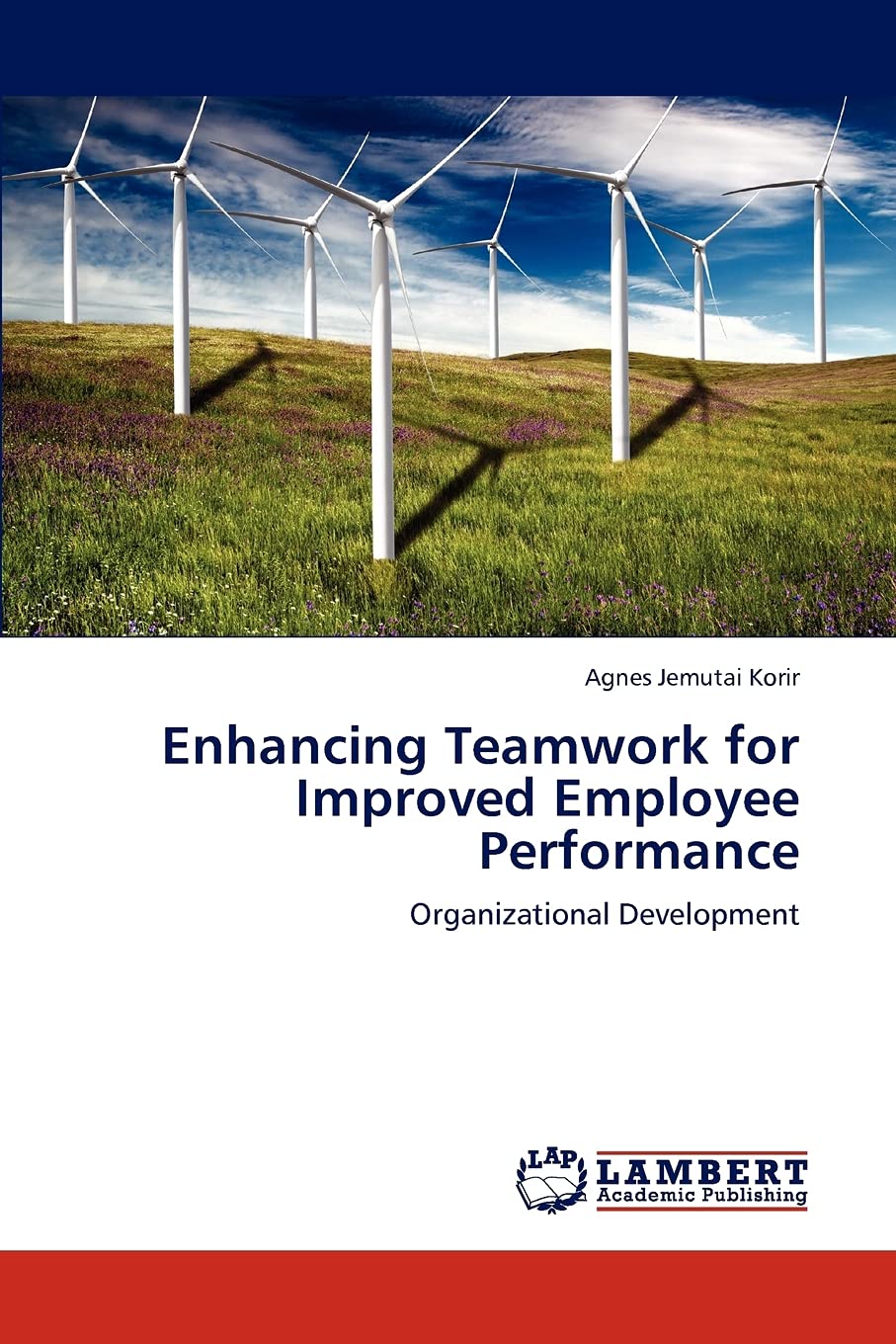 Enhancing Teamwork for Improved Employee Performance: Organizational Development,Used