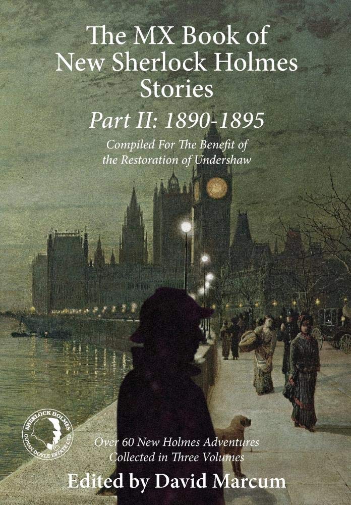 The MX Book of New Sherlock Holmes Stories Part II: 1890 to 1895,Used