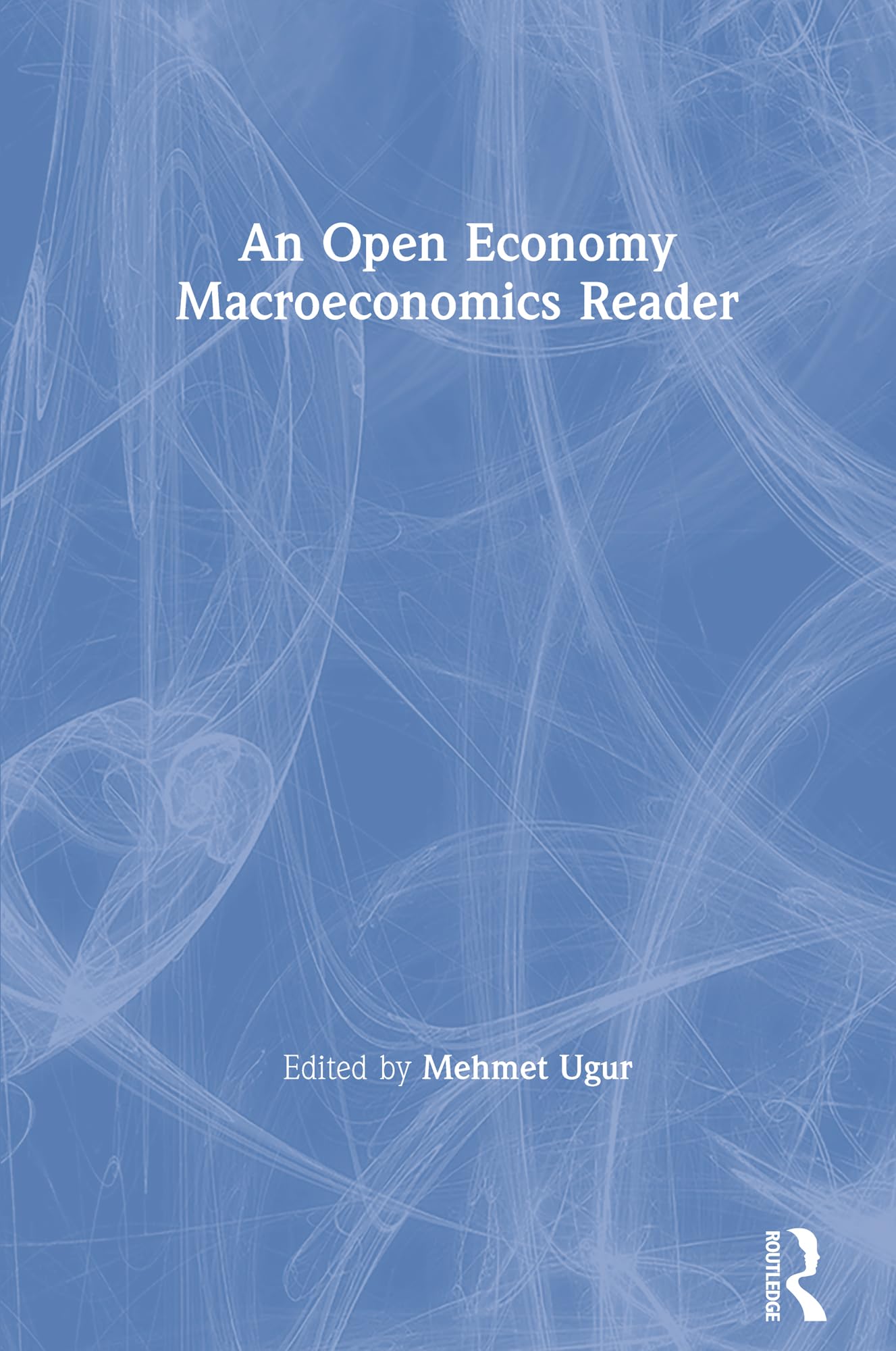 An Open Economy Macroeconomics Reader,Used