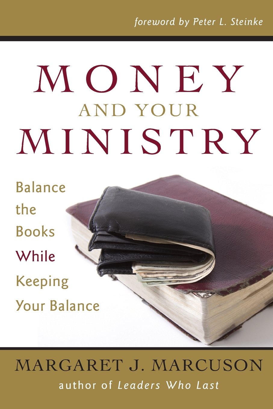 Money and Your Ministry: Balance the Books While Keeping Your Balance,Used