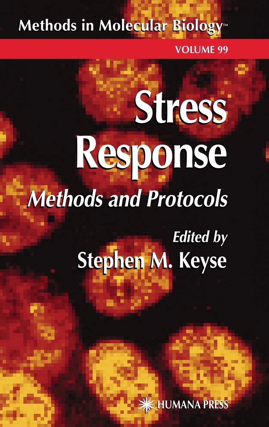 Stress Response: Methods and Protocols (Methods in Molecular Biology, 99),Used