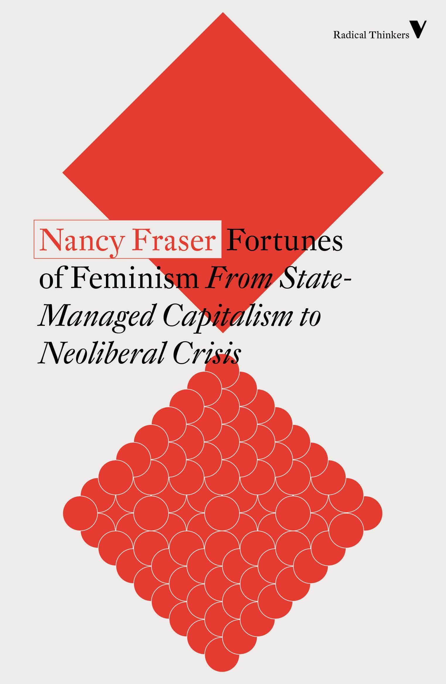 Fortunes of Feminism: From StateManaged Capitalism to Neoliberal Crisis,Used