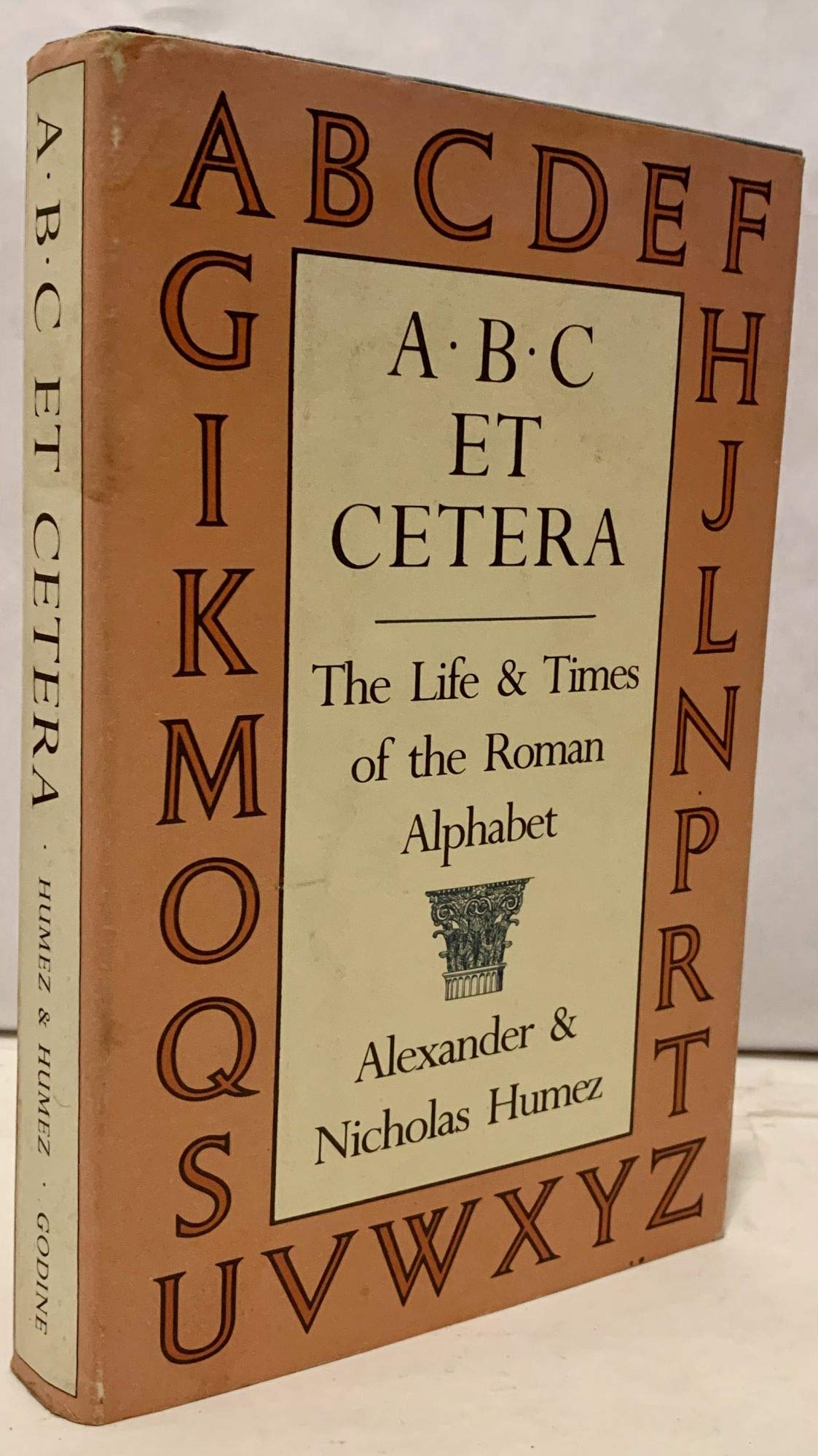 ABC Et Cetera: The Life & Times of the Roman Alphabet,Used