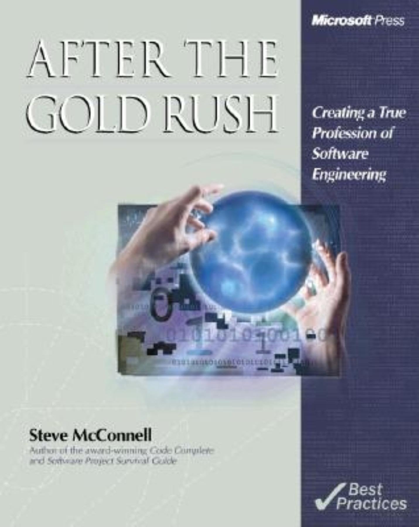 After the Gold Rush: Creating a True Profession of Software Engineering (DVBest Practices),Used